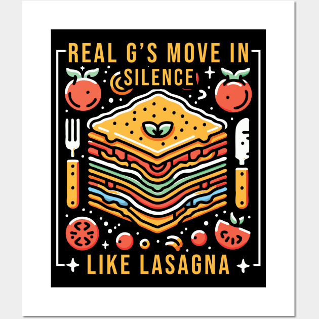 Real G's Move In Silence Like Lasagna Wall Art by Trendsdk